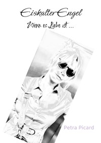 Eiskalter Engel - Petra Picard - E-Book