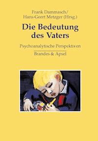 Die Bedeutung des Vaters -  - E-Book