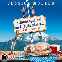 Schmalzgebäck und Totentanz - Hauptkommissar Hirschberg, Teil 9 (Ungekürzt) - Jessica Müller - Hörbuch