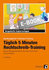 Täglich 5 Minuten Rechtschreib-Training - 2.Klasse - Karin Hohmann - E-Book