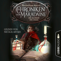 Die Alchemie des Chaos - Die Chroniken von Maradaine, Teil 3 - Marshall Ryan Maresca - Hörbuch