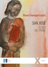 San José, el eco del Padre - Mauro Giuseppe Lepori - E-Book