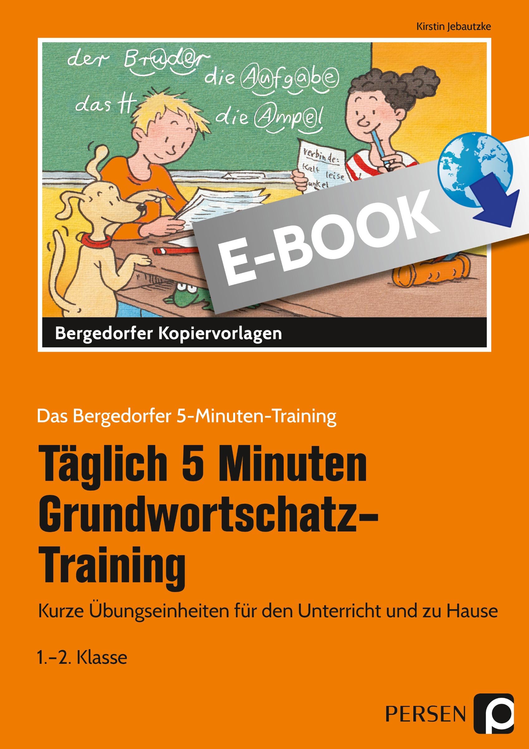 Tägl. 5 Min. Grundwortschatz-Training - 1./2. Kl. - Kirstin Jebautzke - E-Book