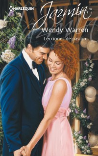 Lecciones de pasión - Wendy Warren - E-Book