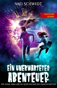 Ein unerwartetes Abenteuer - Leichter lesen - Niko Schwedt - E-Book