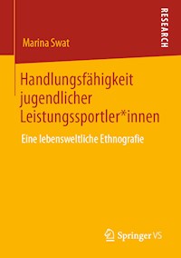 Handlungsfähigkeit jugendlicher Leistungssportler*innen - Marina Swat - E-Book