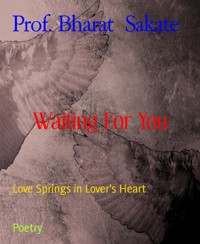 Waiting For You - Prof. Bharat Sakate - E-Book