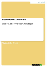 Burnout. Theoretische Grundlagen - Stephan Bamert - E-Book