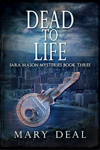 Dead To Life - Mary Deal - E-Book