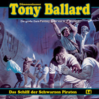 Tony Ballard, Folge 14: Das Schiff der schwarzen Piraten - A. F. Morland - Hörbuch