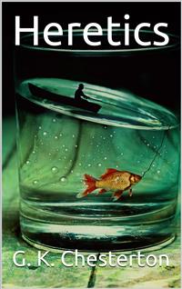 Heretics - G.K. Chesterton - E-Book