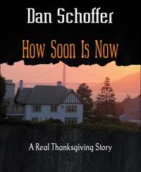 How Soon Is Now - Dan Schoffer - E-Book
