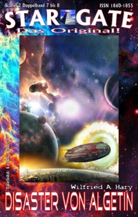 STAR GATE – Staffel 2 – 007-008: Disaster von Algetin - Wilfried A. Hary - E-Book