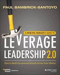 A Principal Manager's Guide to Leverage Leadership 2.0 - Paul Bambrick-Santoyo - E-Book