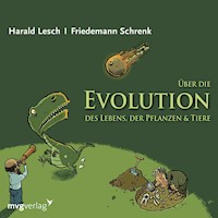 Über die Evolution des Lebens, der Pflanzen und Tiere - Harald Lesch - Hörbuch
