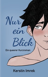 Nur ein Blick - Kerstin Imrek - E-Book