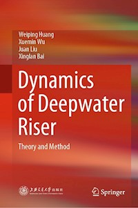 Dynamics of Deepwater Riser - Weiping Huang - E-Book