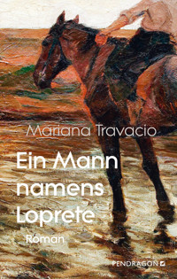 Ein Mann namens Loprete - Mariana Travacio - E-Book