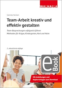 Team-Arbeit kreativ und effektiv gestalten - Gabriele Hertlein - E-Book