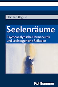 Seelenräume - Hartmut Raguse - E-Book