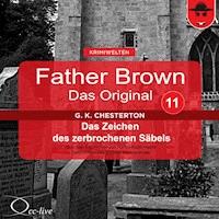 Das Zeichen des zerbrochenen Säbels - Gilbert Keith Chesterton - Hörbuch