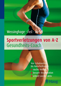 Sportverletzungen von A - Z: Gesundheitscoach - Wolfgang Feil - E-Book