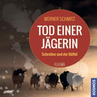 Tod einer Jägerin - Werner Schmitz - Hörbuch