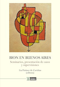 Bion en Buenos Aires - Wilfred Bion - E-Book