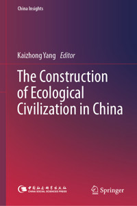 The Construction of Ecological Civilization in China -  - E-Book