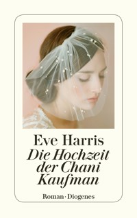 Die Hochzeit der Chani Kaufman - Eve Harris - E-Book