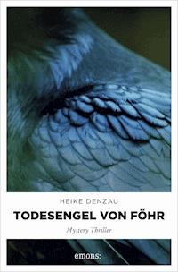 Todesengel von Föhr - Heike Denzau - E-Book