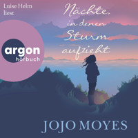 Nächte, in denen Sturm aufzieht (Ungekürzte Lesung) - Jojo Moyes - Hörbuch