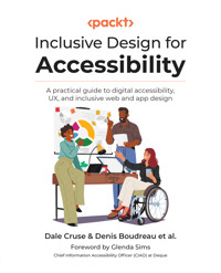 Inclusive Design for Accessibility - Dale Cruse - E-Book