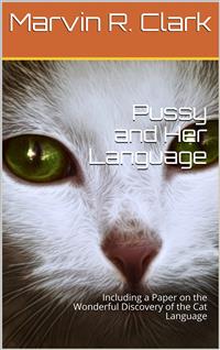 Pussy and Her Language - Alphonse Leon Grimaldi - E-Book