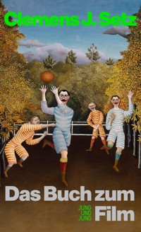 Das Buch zum Film - Clemens Setz - E-Book