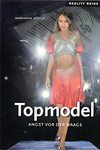 Topmodel - Marianne Höhle - E-Book