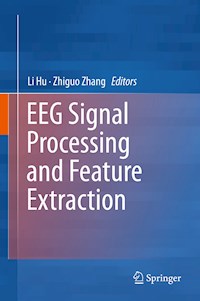 EEG Signal Processing and Feature Extraction -  - E-Book