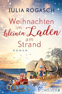 Weihnachten im kleinen Laden am Strand - Julia Rogasch - E-Book