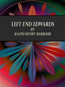Left End Edwards - Ralph Henry Barbour - E-Book