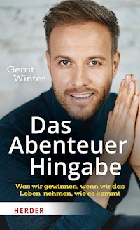 Das Abenteuer Hingabe - Gerrit Winter - E-Book
