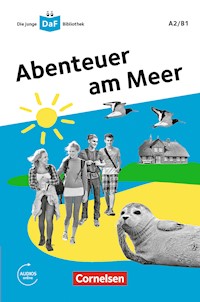 Die junge DaF-Bibliothek: Abenteuer am Meer, A2/B1 - Andrea Behnke - E-Book
