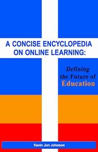 A Concise Encyclopedia on Online Learning - Kevin Jon Johnson - E-Book