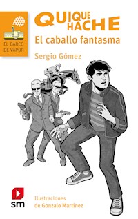Quique Hache - El caballo fantasma - Sergio Gómez - E-Book