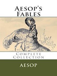Aesop’s Fables (Illustrated) - Aesop - E-Book