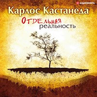 Отдельная реальность - Карлос Кастанеда - Hörbuch