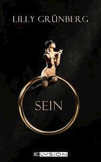 Sein - Lilly Grünberg - E-Book