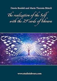 The realization of the Self with the 29 cards of Ishvara - Dawio Bordoli - E-Book