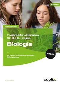 Freiarbeitsmaterialien f. d. 8. Klasse: Biologie - Astrid Wasmann - E-Book