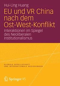 EU und VR China nach dem Ost-West-Konflikt - Hui-Ling Huang - E-Book