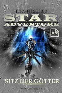 Sitz der Götter (STAR ADVENTURE 17) - Jens Fitscher - E-Book